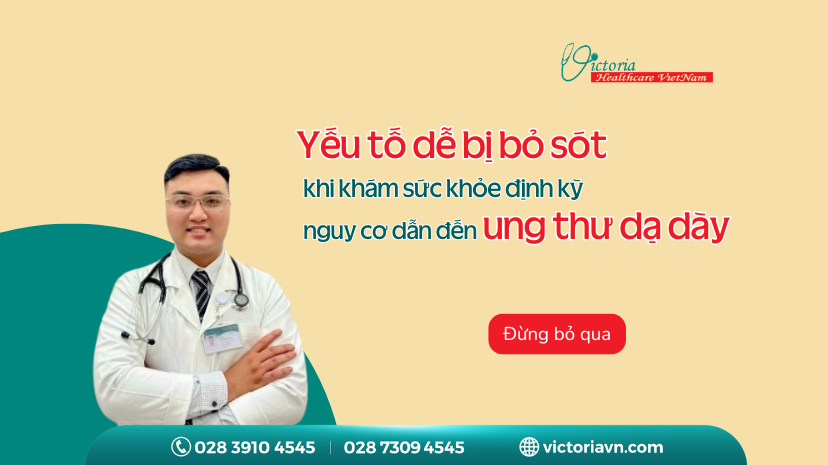 YẾU TỐ DỄ BỊ BỎ SÓT - NGUY CƠ DẪN ĐẾN UNG THƯ DẠ DÀY