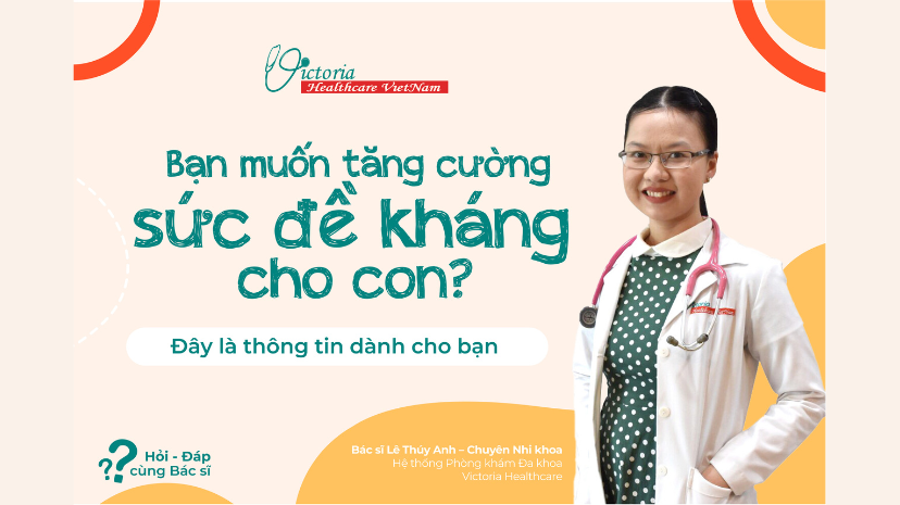 BÍ QUYẾT TĂNG CƯỜNG SỨC ĐỀ KHÁNG CHO BÉ