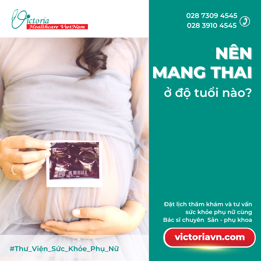 BAO NHIÊU TUỔI THÌ ĐƯỢC MANG THAI?