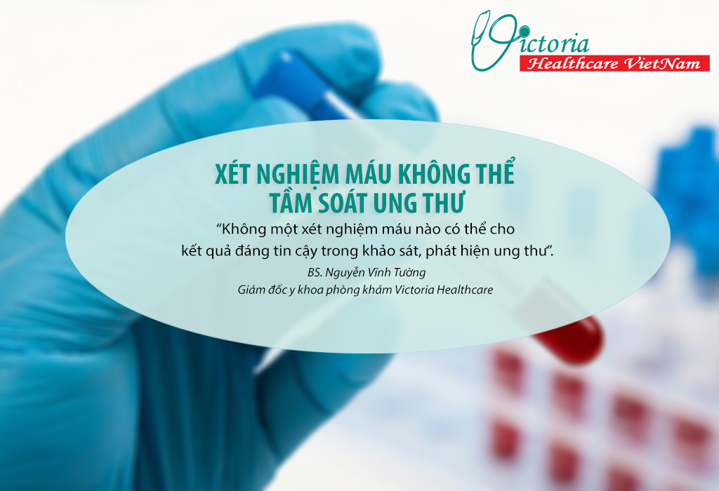 XÉT NGHIỆM MÁU KHÔNG THỂ TẦM SOÁT UNG THƯ