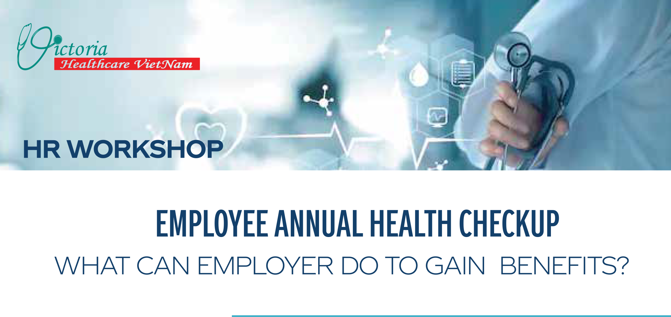 [Workshop] ANNUAL EMPLOYEE HEALTH CHECK-UP, WHAT CAN EMPLOYER DO TO GAIN BENEFITS?