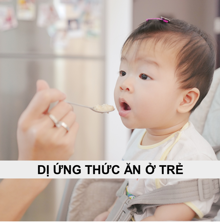 DỊ ỨNG THỨC ĂN Ở TRẺ NHỎ