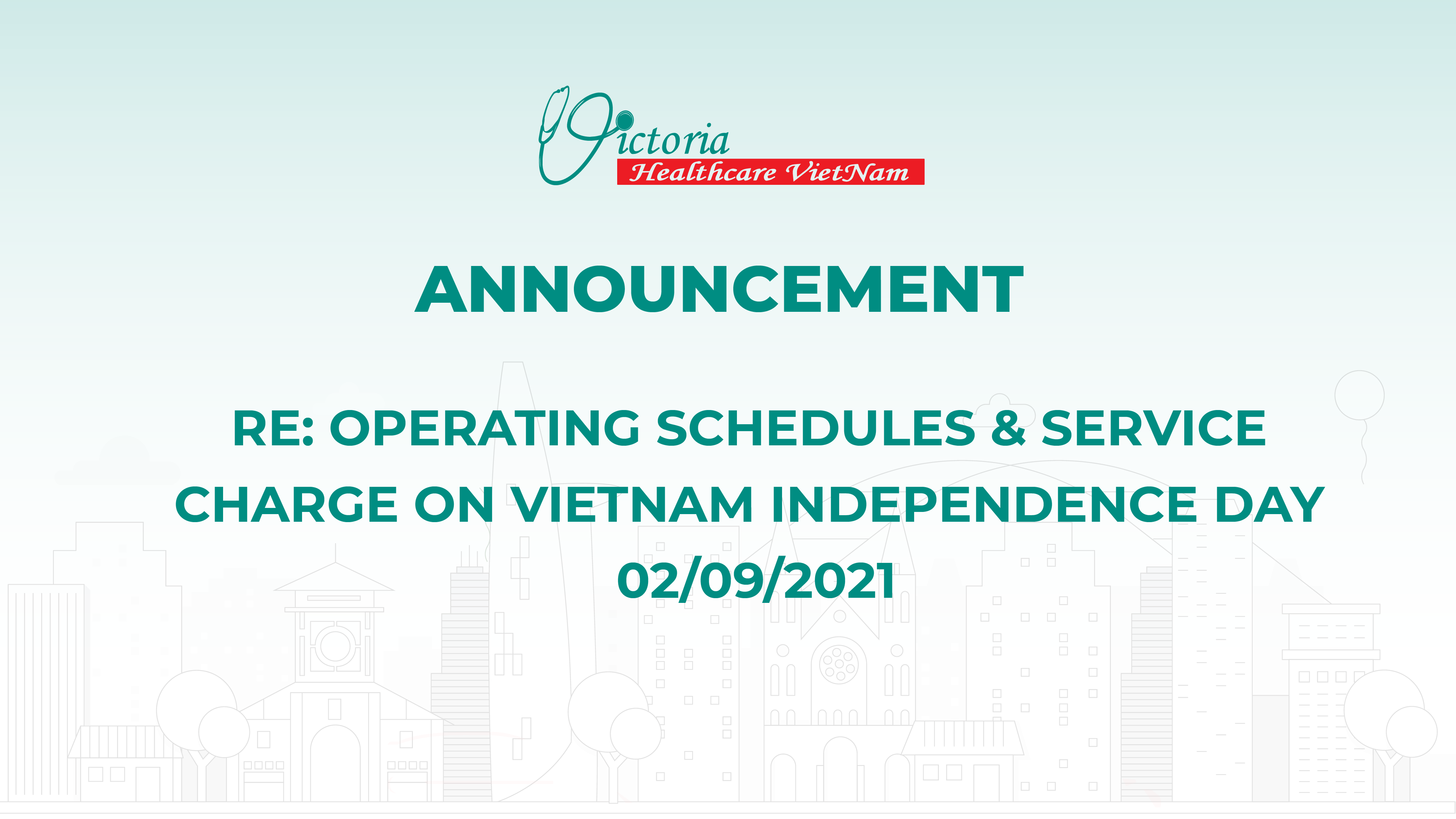 Operating Schedules & Service charge on Vietnam Independence Day 02/09/2021