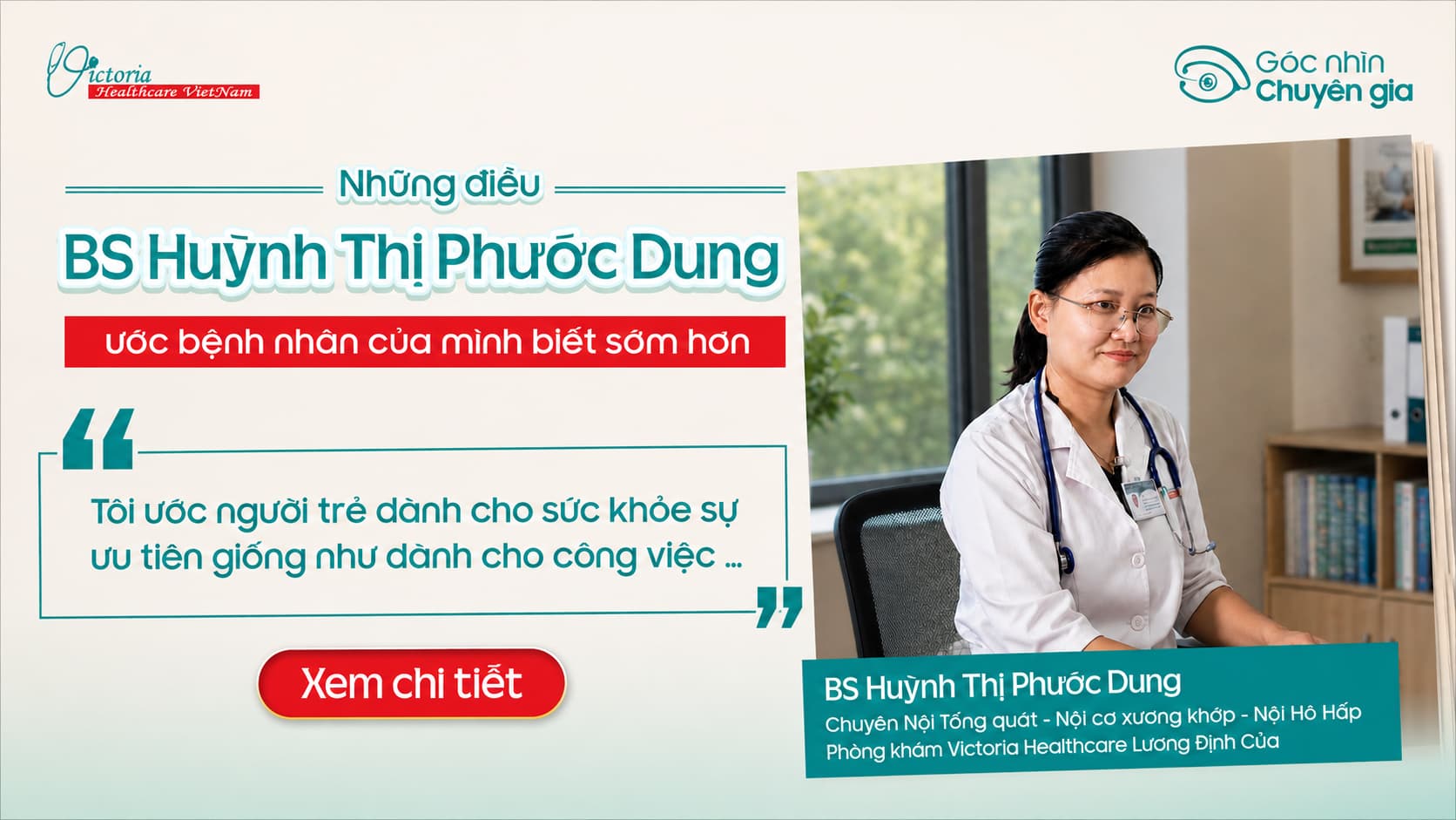 GÓC NHÌN CHUYÊN GIA: NHỮNG ĐIỀU BS HUỲNH THỊ PHƯỚC DUNG ƯỚC BỆNH NHÂN CỦA MÌNH BIẾT SỚM HƠN 