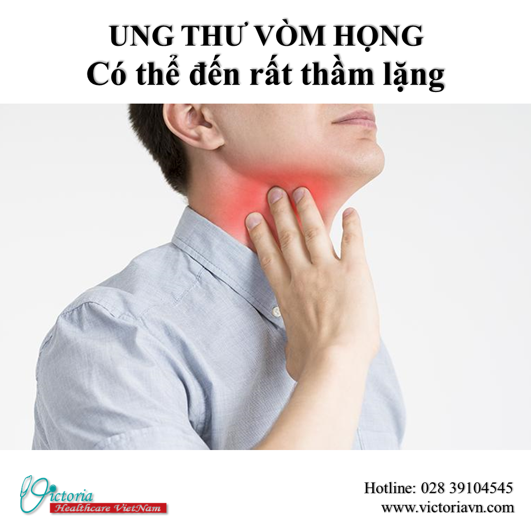 UNG THƯ VÒM HỌNG CÓ THỂ ĐẾN RẤT THẦM LẶNG